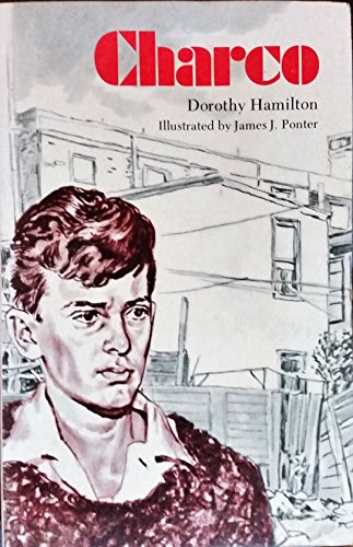 Charco (9780836116502) by Dorothy Hamilton