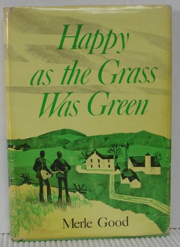 Imagen de archivo de Happy as the Grass Was Green a la venta por ThriftBooks-Dallas