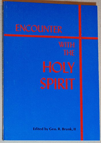 Stock image for Encounter with the Holy Spirit for sale by Midtown Scholar Bookstore