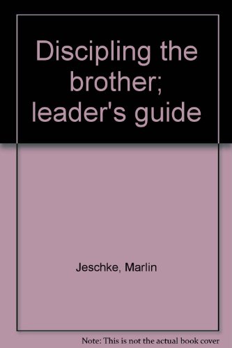 Beispielbild fr Discipling the Brother: Leader's Guide zum Verkauf von Book ReViews