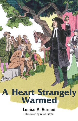 Stock image for A Heart Strangely Warmed (Louise A. Vernon Religious Heritage) for sale by Jenson Books Inc