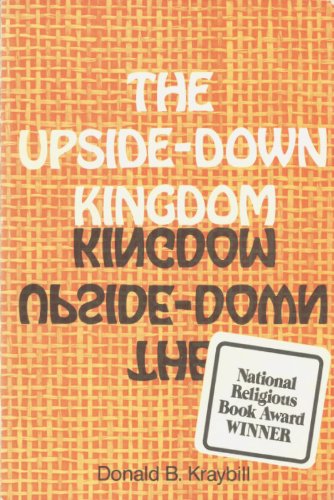 9780836118605: The Upside-Down Kingdom (Christian Peace Shelf Ser.)
