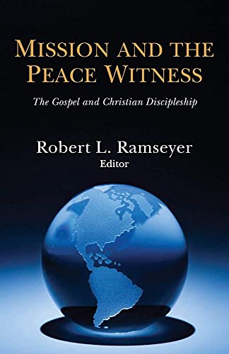 Beispielbild fr Mission and the Peace Witness: The Gospel and Christian Discipleship (Missionary Studies) zum Verkauf von Book ReViews