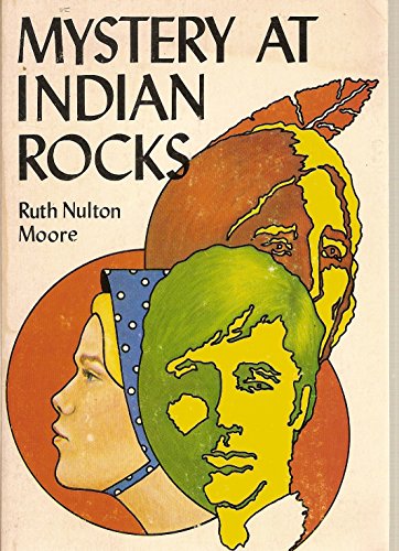 Mystery at Indian Rock (9780836119442) by Moore, Ruth Nulton; Bond, Magi