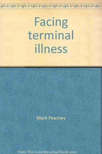 Stock image for Facing Terminal Illness for sale by ThriftBooks-Atlanta