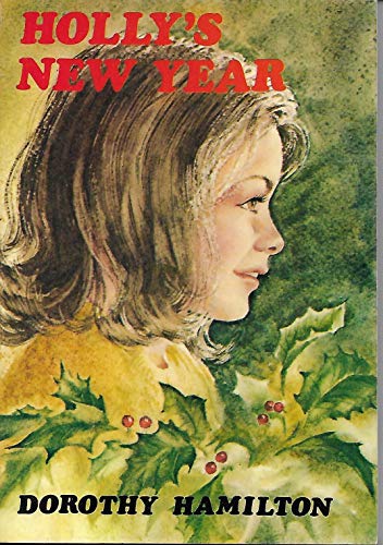 Holly's New Year (9780836119619) by Hamilton, Dorothy; Graber, Esther Rose