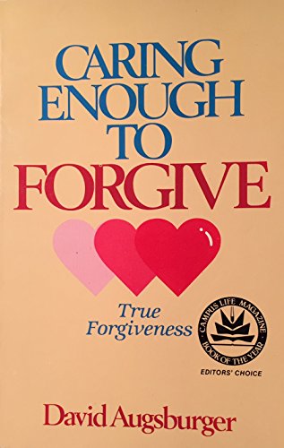 Imagen de archivo de Caring Enough to Forgive--Caring Enough Not to Forgive a la venta por HPB-Ruby