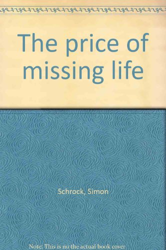 Stock image for The price of missing life for sale by Wonder Book