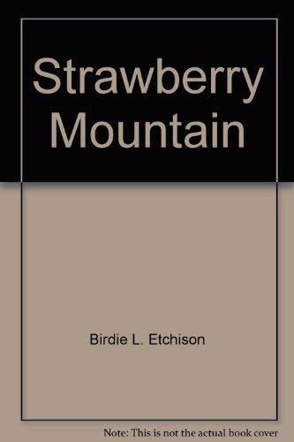 Strawberry Mountain (9780836119817) by Etchison, Birdie L