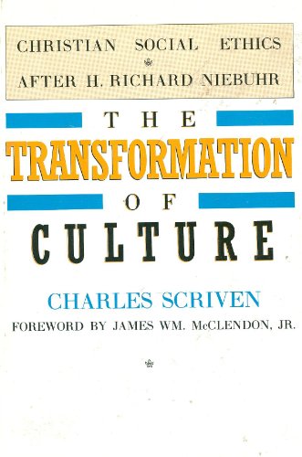 Beispielbild fr The Transformation of Culture : Christian Social Ethics after H. Richard Niebuhr zum Verkauf von Better World Books