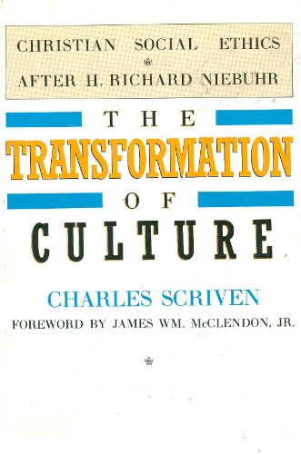 Imagen de archivo de The Transformation of Culture : Christian Social Ethics after H. Richard Niebuhr a la venta por Better World Books