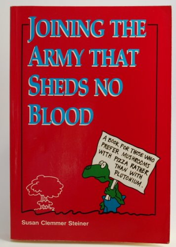 Imagen de archivo de Joining the Army That Sheds No Blood a la venta por Book ReViews