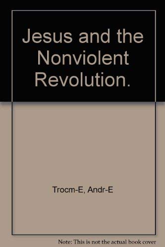 9780836133202: Jesus and the Nonviolent Revolution.