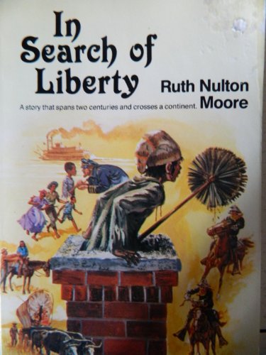 In Search of Liberty (9780836133400) by Moore, Ruth Nulton