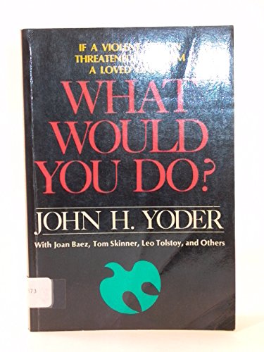 Beispielbild fr What Would You Do? A Serious Answer to A Standard Question zum Verkauf von Vintage Quaker Books