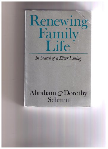 9780836133844: Renewing Family Life: In Search of a Silver Lining