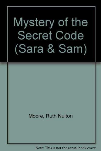 Beispielbild fr Mystery of the Secret Code: Sara and Sam Series, Book 2 zum Verkauf von BookHolders