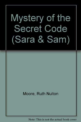 Stock image for Mystery of the Secret Code: Sara and Sam Series, Book 2 for sale by BookHolders