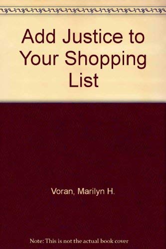 Beispielbild fr Add Justice to Your Shopping List zum Verkauf von Wonder Book