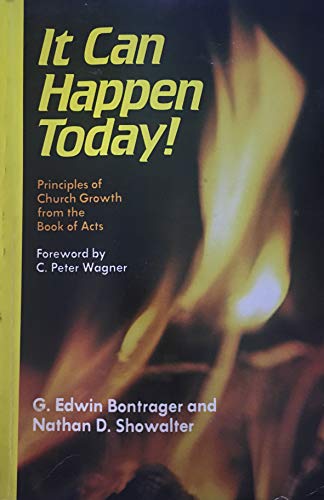 Stock image for It Can Happen Today: Principles of Church Growth from the Book of Acts for sale by Wonder Book