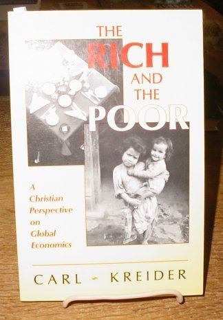 Beispielbild fr Rich and the Poor: A Christian Perspective on Global Economics zum Verkauf von Lowry's Books