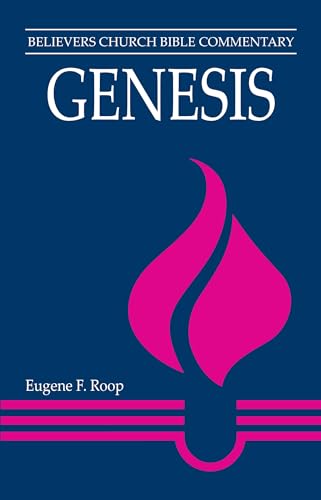 Genesis: Believers Church Bible Commentary (9780836134438) by Roop, Eugene F