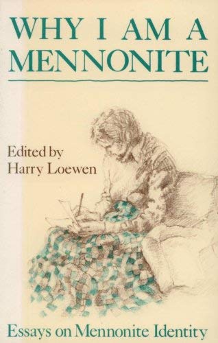 Beispielbild fr Why I Am a Mennonite: Essays on Mennonite Identity zum Verkauf von ThriftBooks-Dallas