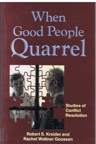 Imagen de archivo de When Good People Quarrel: Studies of Conflict Resolution a la venta por Lowry's Books