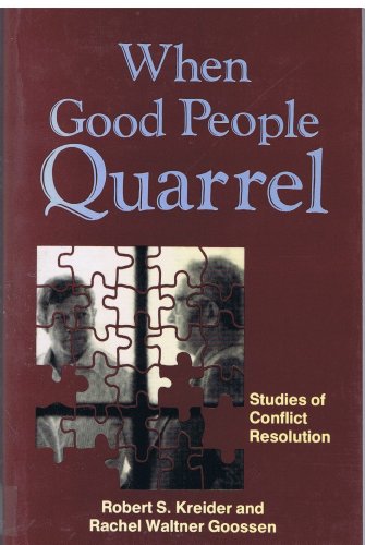 9780836134698: When Good People Quarrel: Studies of Conflict Resolution