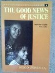 Beispielbild fr The Good News of Justice: Share the Gospel: Live Justly zum Verkauf von ThriftBooks-Dallas