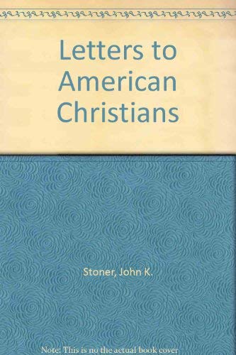 Imagen de archivo de Letters to American Christians a la venta por Book ReViews