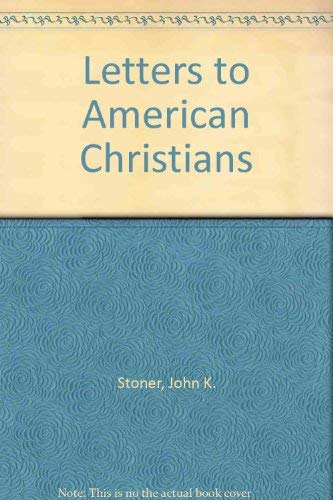 Stock image for Letters to American Christians for sale by Book ReViews