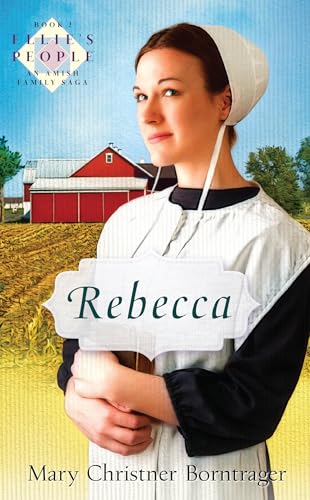 Beispielbild fr Rebecca, New Edition: Book Two (Ellie's People, Book Two) zum Verkauf von SecondSale