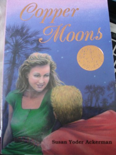 Stock image for Copper Moons for sale by ThriftBooks-Atlanta