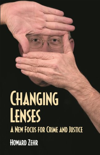 Imagen de archivo de Changing Lenses: A New Focus for Crime and Justice (Christian Peace Shelf) a la venta por ZBK Books