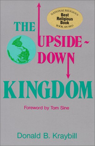 Beispielbild fr The Upside-Down Kingdom (A Christian Peace Shelf Selection) zum Verkauf von Reliant Bookstore