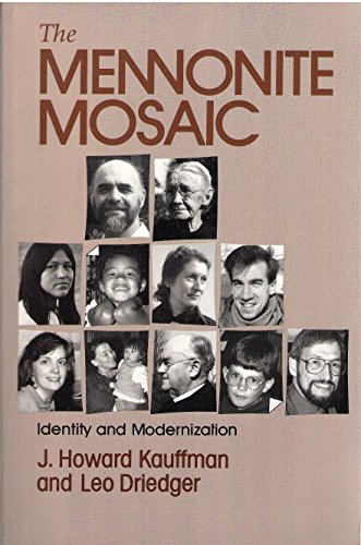 The Mennonite Mosaic: Identity and Modernization