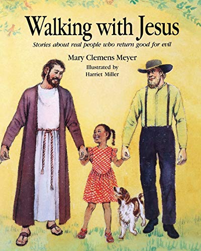 Beispielbild fr Walking with Jesus: Stories about Real People Who Return Good for Evil zum Verkauf von Reliant Bookstore
