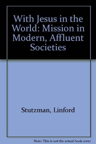 Imagen de archivo de With Jesus in the World: Mission in Modern, Affluent Societies a la venta por Book ReViews