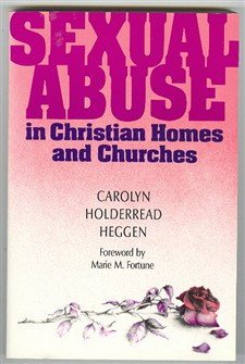 Beispielbild fr Sexual Abuse in Christian Homes and Churches zum Verkauf von Wonder Book