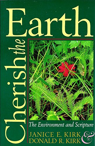 Beispielbild fr CHERISH THE EARTH the Environment and Scripture zum Verkauf von Gian Luigi Fine Books