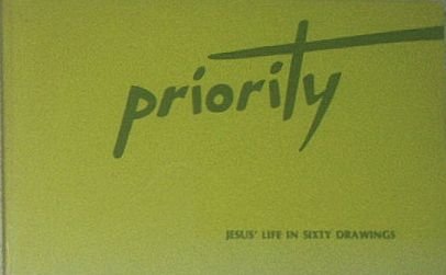 9780836179019: Priority: Jesus' life in sixty drawings