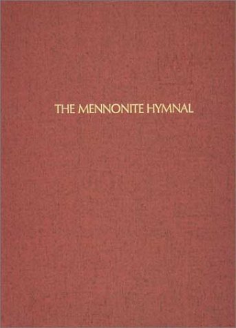 The Mennonite Hymnal/ Out of Print (9780836181586) by Herald Press