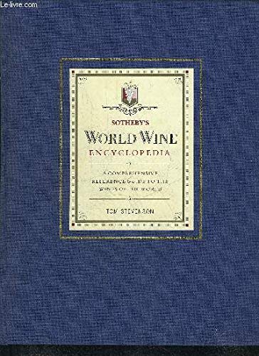 Beispielbild fr Sothebys world wine encyclopedia: a comprehensive reference guide to the wines of the World zum Verkauf von Reuseabook