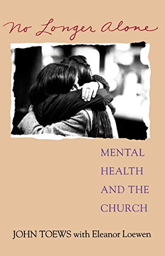 No Longer Alone: Mental Health and the Church