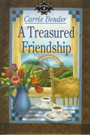 Beispielbild fr A Treasured Friendship (Miriam's Journal #4) zum Verkauf von Wonder Book