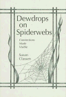 Stock image for Dewdrops on Spiderwebs: Connections Made Visible for sale by Wonder Book