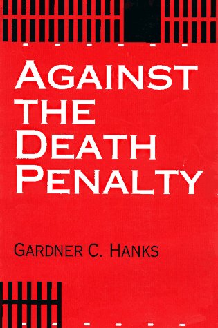 9780836190755: Against the Death Penalty: Christian and Secular Arguments Against Capital Punishment