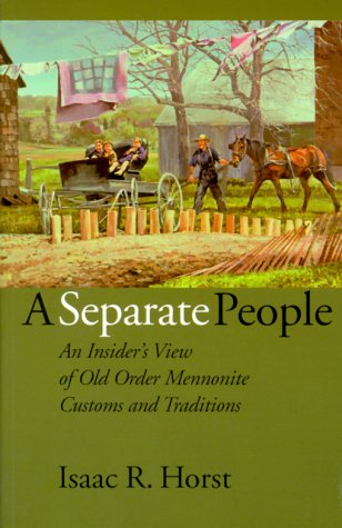 Imagen de archivo de A Separate People: An Insiders View of Old Order Mennonite Customs and Traditions a la venta por WorldofBooks