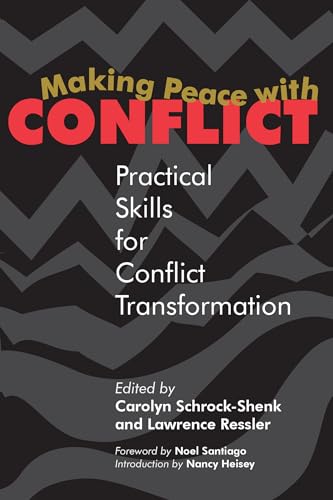 Stock image for Making Peace With Conflict: Practical Skills for Conflict Transformation for sale by SecondSale
